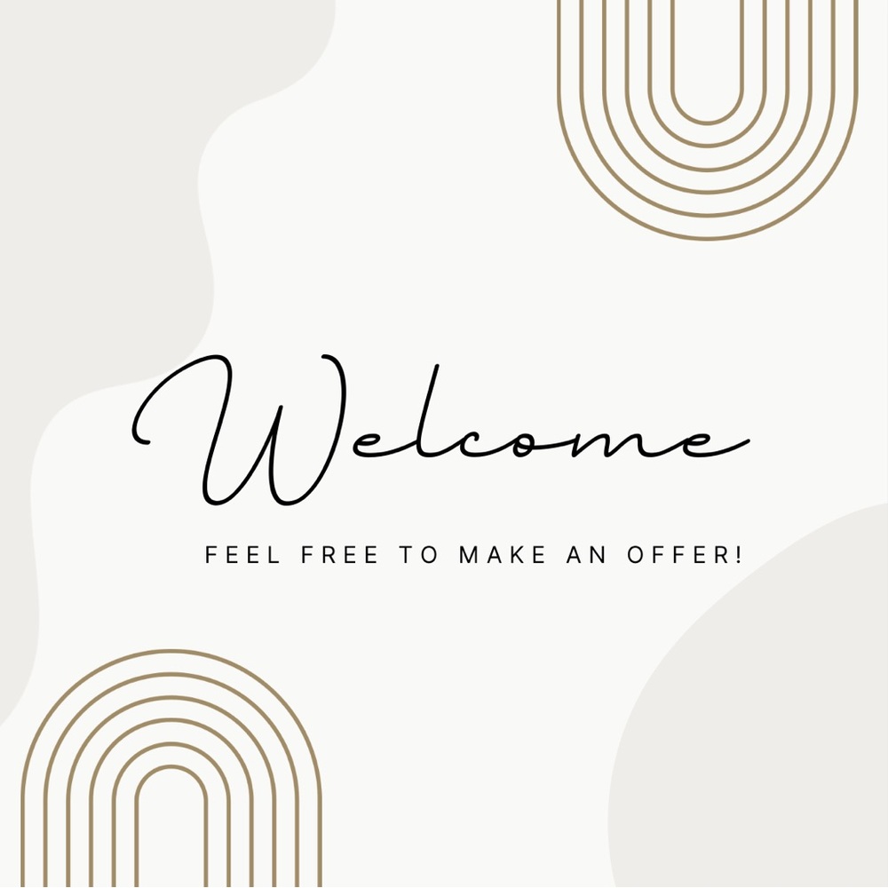 Offers are ALWAYS Welcome!